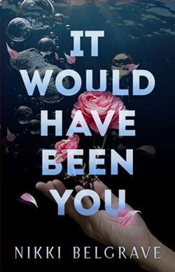 It Would Have Been You by Nikki Belgrave
