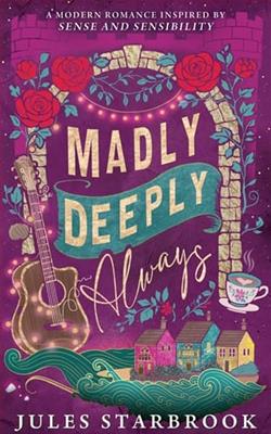 Madly Deeply Always by Jules Starbrook