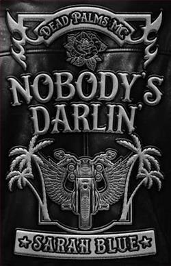 Nobody&rsquo;s Darlin' by Sarah Blue