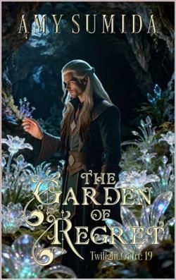 The Garden of Regret by Amy Sumida