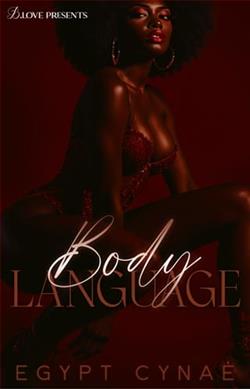 Body Language by Egypt Cyna&eacute;