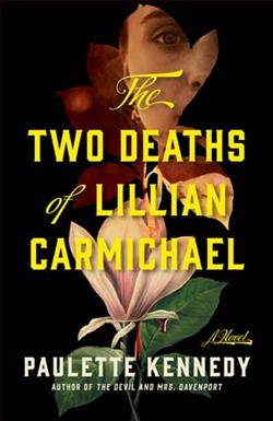 The Two Deaths of Lilian Carmichael by Paulette Kennedy