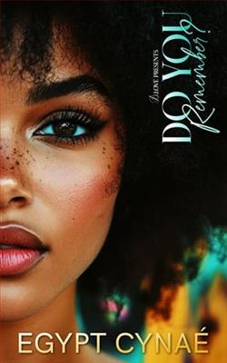 Do You Remember? by Egypt Cyna&eacute;