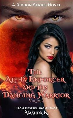 The Alpha Enforcer and His Dancing Warrior: Volume 4 by Amanda K.