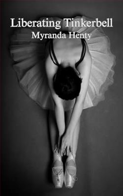Liberating Tinkerbell by Myranda Henty