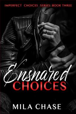 Ensnared Choices by Mila Chase