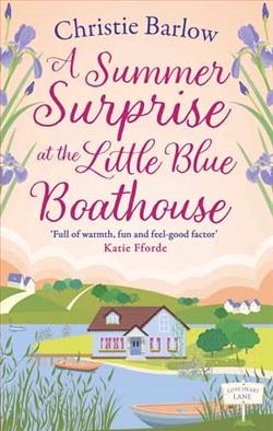 A Summer Surprise at the Little Blue Boathouse by Christie Barlow