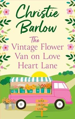 The Vintage Flower Van on Love Heart Lane by Christie Barlow