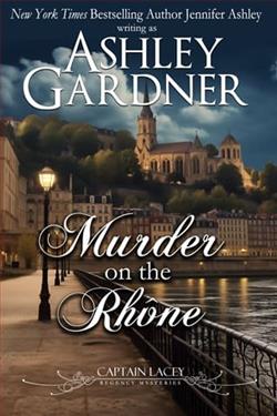 Murder on the Rh&ocirc;ne by Ashley Gardner