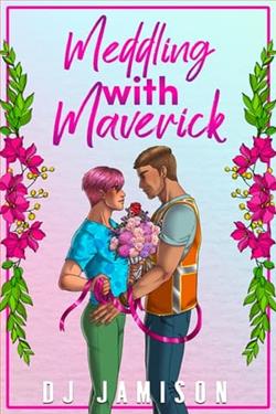 Meddling With Maverick by D.J. Jamison