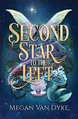 Second Star to the Left by Megan Van Dyke