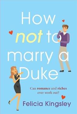 How (Not) to Marry a Duke by Felicia Kingsley