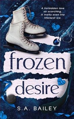 Frozen Desire by S.A. Bailey