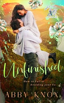 Unfinished: How to Fail at Avoiding Your Ex by Abby Knox