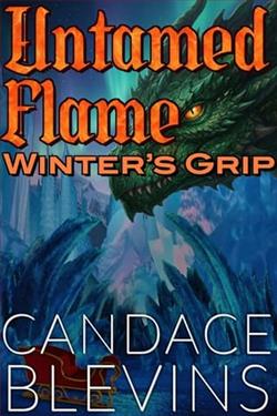 Untamed Flame: Winter's Grip by Candace Blevins