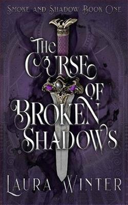 The Curse of Broken Shadows by Laura Winter