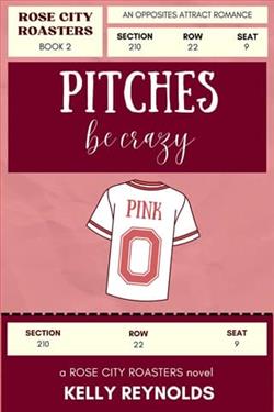 Pitches Be Crazy by Kelly Reynolds