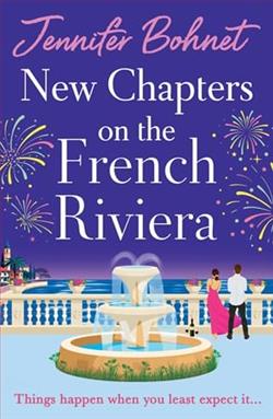 New Chapters on the French Riviera by Jennifer Bohnet