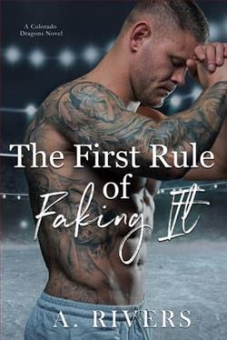 The First Rule Of Faking I by A. Rivers
