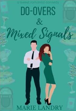 Do-Overs and Mixed Signals by Marie Landry
