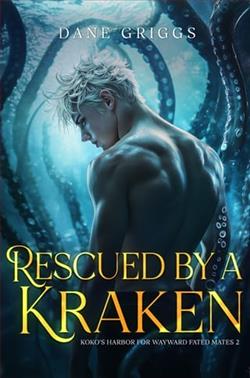 Rescued By A Kraken by Dane Griggs