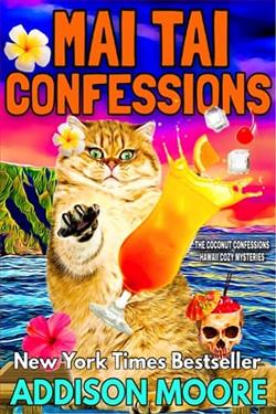 Mai Tai Confessions by Addison Moore