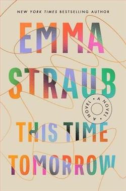 This Time Tomorrow by Emma Straub