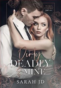 Dirty Deadly & Mine by Sarah J.D.