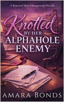 Knotted By Her Alphahole Enemy by Amara Bonds