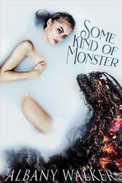 Some Kind of Monster by Albany Walker