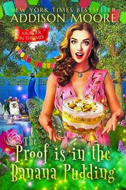 The Proof is in the Banana Pudding by Addison Moore