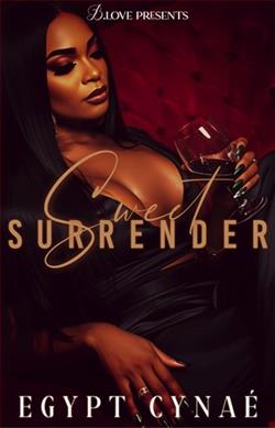 Sweet Surrender by Egypt Cyna&eacute;