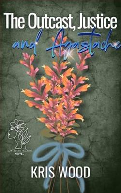 The Outcast, Justice, and Agastache by Kris Wood