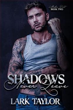Shadows Never Leave by Lark Taylor