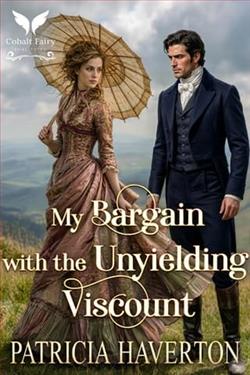 My Bargain with the Unyielding Viscount by Patricia Haverton