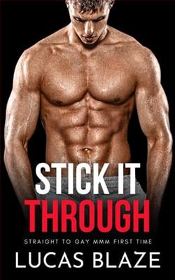 Stick It Through by Lucas Blaze