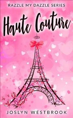 Haute Couture by Joslyn Westbrook