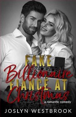 Fake Billionaire Fianc&eacute; at Christmas by Joslyn Westbrook