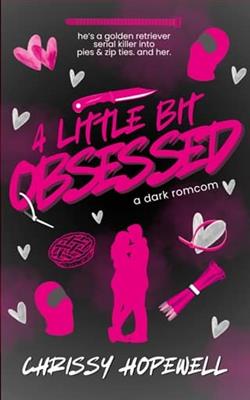A Little Bit Obsessed by Chrissy Hopewell
