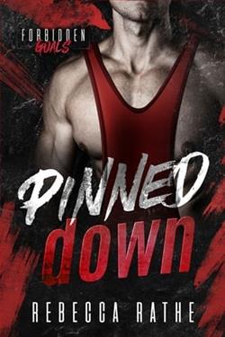 Pinned Down by Rebecca Rathe