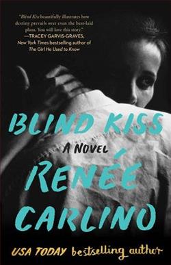 Blind Kiss by Ren&eacute;e Carlino