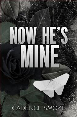 Now He's Mine by Cadence Smoke