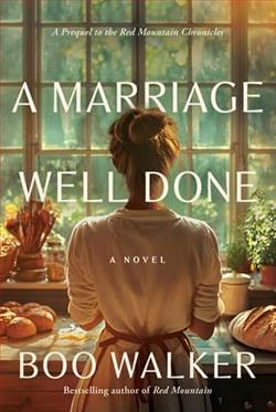 A Marriage Well Done by Boo Walker