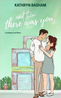 And Then There Was You by Kathryn Basham