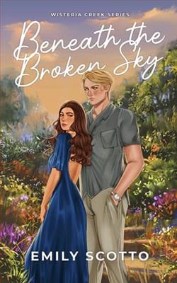 Beneath the Broken Sky by Emily Scotto