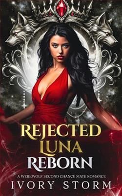Rejected Luna Reborn by Ivory Storm