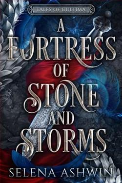 A Fortress of Stone and Storms by Selena Ashwin