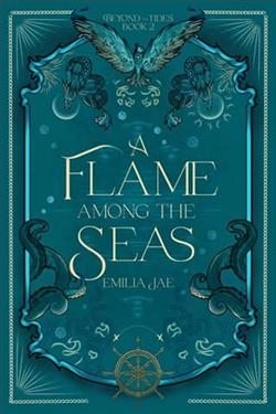 A Flame Among the Seas by Emilia Jae