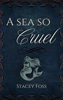 A Sea So Cruel by Stacey Foss