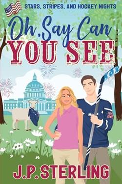 Oh, Say Can You See by J.P. Sterling